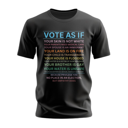 Vote As If T-Shirt