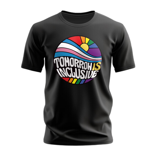 Tomorrow is Inclusive Pride T-Shirt