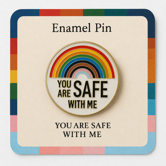 You Are Safe With Me Pin (Rainbow)