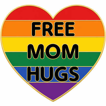 Free Mom Hugs Pin