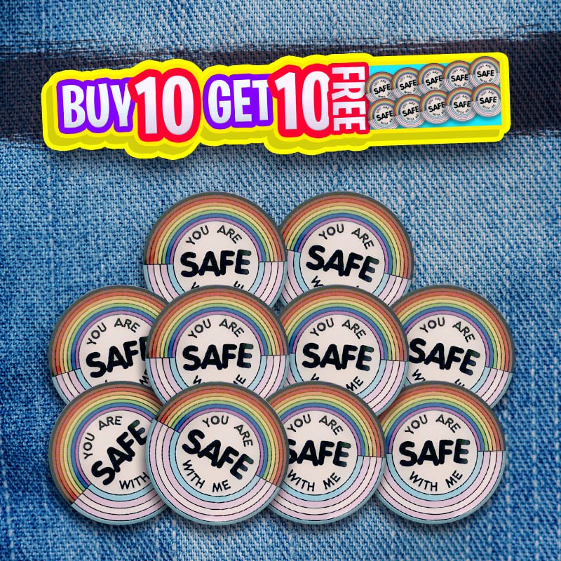 You Are Safe With Me Pin-10 Pack