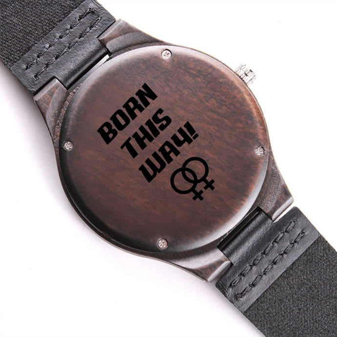 Born this Way, lgbt Lesbian Symbol Engraved Wooden Watch