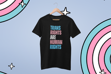 Load image into Gallery viewer, Trans Rights Are Human Rights Trans Support