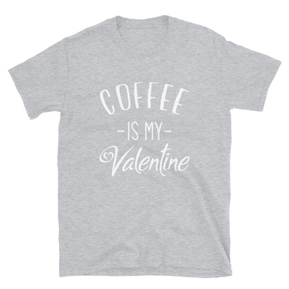 Valentine's Day Funny Coffee Short-Sleeve Unisex T-Shirt, Gift for him, gift for her